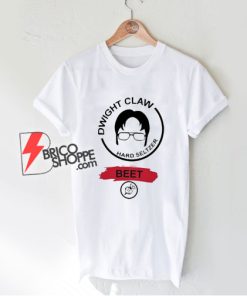 Dwight Claw Hard Seltzer Beet Shirt - Funny Shirt