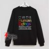 Human Beings 100 Percent Organic Colors May Vary Sweatshirt - Funny Sweatshirt On Sale