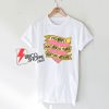 I Probably Don’t Know You’re Flirting With Me T-Shirt - Funny Shirt On Sale