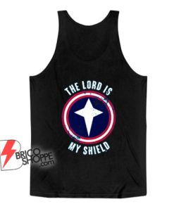 The lord is my shield Tank Top – Funny Tank Top On Sale