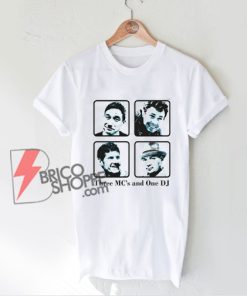 Three MC’s and One DJ T-Shirt - Funny Shirt On Sale