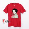 Woman’s Place Is In The Resistance Feminist T-Shirt - Funny Shirt On Sale