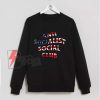 Anti Socialist Social Club Sweatshirt – Funny Sweatshirt on Sale
