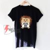 Cute Hedgehog Hug Me T-Shirt - Funny Shirt On Sale
