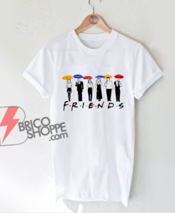 Friends Umbrella Tv Series Movie Shirt - Funny Shirt On Sale
