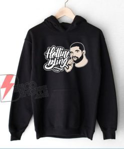 Hotline Bling Drake Band Hoodie - Funny Hoodie On Sale