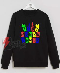 Tiny Human Tamer RGB Color Sweatshirt - Funny Sweatshirt