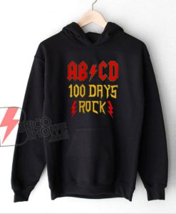 ABCD 100 days rock Classic Hoodie - Parody Hoodie - Funny Hoodie