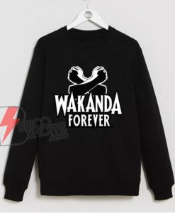 Black Panther Wakanda Forever Salute Sweatshirt - Funny Sweatshirt