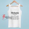 Melanin Definition Tank Top - Melanin Life Shirt - Funny Tank Top