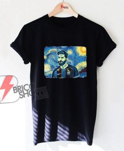 Messi Van Gogh Style T-Shirt - Funny Shirt On Sale