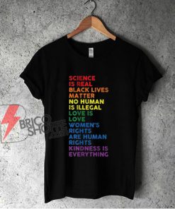 Distressed Science Is Real Black Lives Matter LGBT Pride T-Shirt - Funny LGBT Shirt