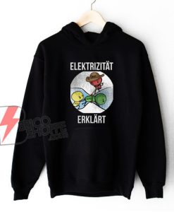 Electricity explained Hoodie – Funny Hoodie On Sale