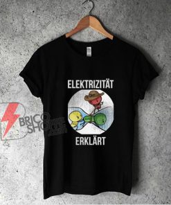 Electricity explained Shirt - Funny Shirt On Sale