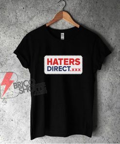 HATERS-DIRECT.xxx Shirt - Funny Shirt