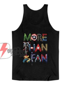 Marvel Avengers More Than A Fan Word Stack Tank Top – Funny Tank Top On Sale