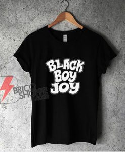 BLACK BOY JOY Shirt - Funny Shirt