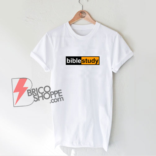 Bible Study hub logo Shirt - Parody Shirt - Funny Shirt On Sale