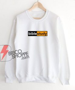 Bible Study hub logo Sweatshirt - Parody Sweatshirt - Funny Sweatshirt On Sale