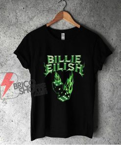 Billie Eilish Green T-Shirt - Funny Shirt On Sale