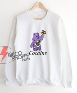 Cocaine Care Bear Sweatshirt - Funny Sweatshirt