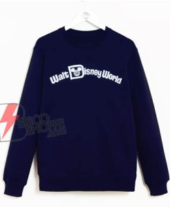 Funny Sweatshirt - Walt Disney World Sweatshirt - Disney Sweatshirt