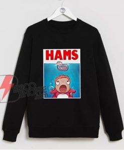 HAMS Sweatshirt – Parody HAMS JAWS Sweatshirt – Funny Sweatshirt