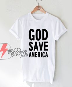 Kanye West God Save America T-Shirt - Funny Shirt On Sale