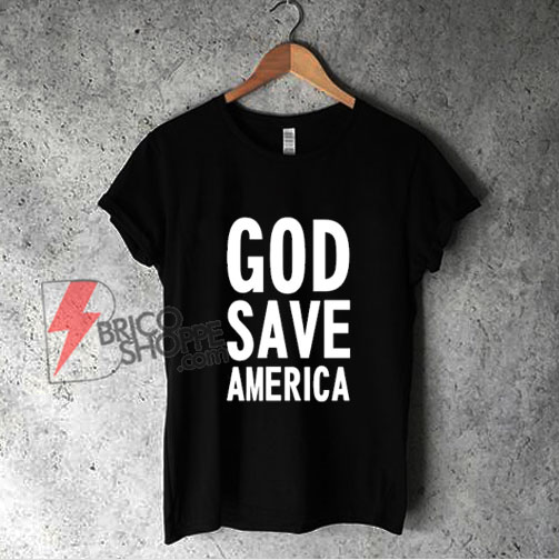 Kanye West God Save America T-Shirt - Funny Shirt