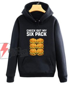 Burger Six Pack Fitness Exercise Gym Funny Fast Food Hoodie – Funny Hoodie On Sale – Parody Hoodie