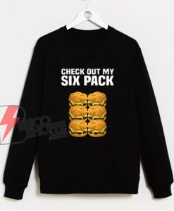 Burger Six Pack Fitness Exercise Gym Funny Fast Food Sweatshirt – Funny Sweatshirt On Sale – Parody Sweatshirt