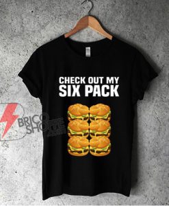 Burger Six Pack Fitness Exercise Gym Funny Fast Food T-Shirt - Funny Shirt On Sale - Parody Shirt