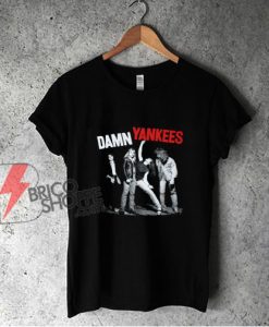 DAMN YANKEES DAMN YANKEES 1990 NEW BLACK T-SHIRT - Funny Shirt On Sale