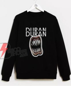 Duran Duran Pressure Off Band Sweatshirt - Funny Sweatshirt