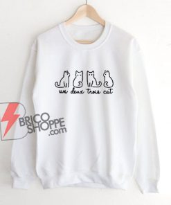 French Un Deux Trois Cat Sweatshirt - Funny Sweatshirt On Sale