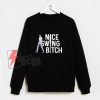 Joe Kelly Nice Swing Bitch Sweatshirt - Funny Sweatshirt On Sale