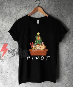 Pivot friends Christmas shirt - pivot merry Christmas shirt - Funny Christmas shirt