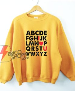 ABCD I LOVE U Sweatshirt - Funny Sweatshirt - Valentine Gift Sweatshirt - Love Sweatshirt