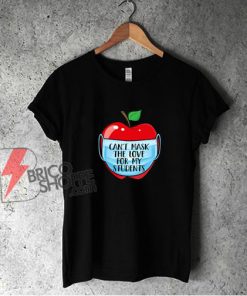 Can't Mask The Love For My Students Trending Quarantine Teacher Back To School Shirt - Funny Shirt On Sale