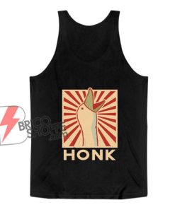 HONK Tank Top - Untitled Goose Game Tank Top - Funny Tank Top On Sale