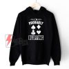 I'm Probably Bluffing Poker Distressed Hoodie - Funny Hoodie On Sale