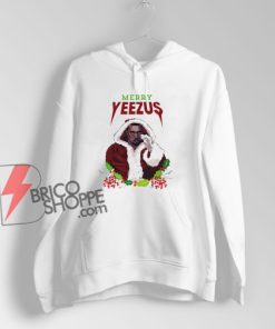 Merry Yeezus Christmas Hoodie - Funny Christmas Hoodie On Sale