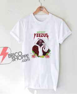 Merry Yeezus Christmas Shirt - Funny Christmas T-Shirt On Sale