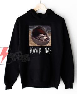 Baby Yoda Power Nap Hoodie - Star Wars The Child Mandalorian Hoodie - Star Wars Hoodie