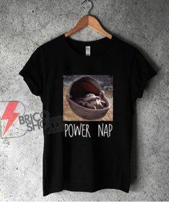 Baby Yoda Power Nap T-Shirt - Star Wars The Child Mandalorian Shirt - Star Wars Shirt
