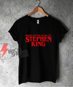 Based-On-The-Novel-By-Stephen-King-T-Shirt