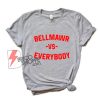 Bellmawr VS Everybody T-Shirt- Funny Shirt