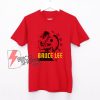 Bruce Lee hi-YAH T-Shirt – Bruce Lee T-Shirt - Funny Shirt On Sale
