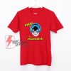 Fck It’s Peacemaker The Suicide Squad Shirt - Funny Shirt - Parody Shirt