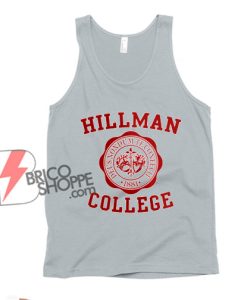Hillman College Tank Top - Funny Tank Top On Sale